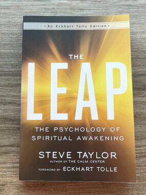 The Leap: The Psychology of Spiritual Awakening, by Steve Taylor - Paperback $7